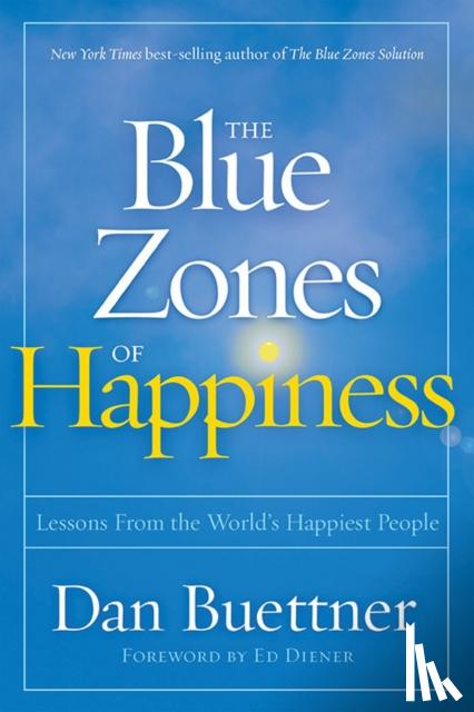 Buettner, Dan - Blue Zones of Happiness
