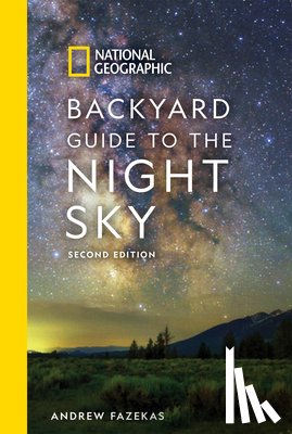 Fazekas, Andrew - National Geographic Backyard Guide to the Night Sky