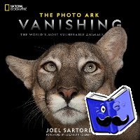 Sartore, Joel - The Photo Ark Vanishing