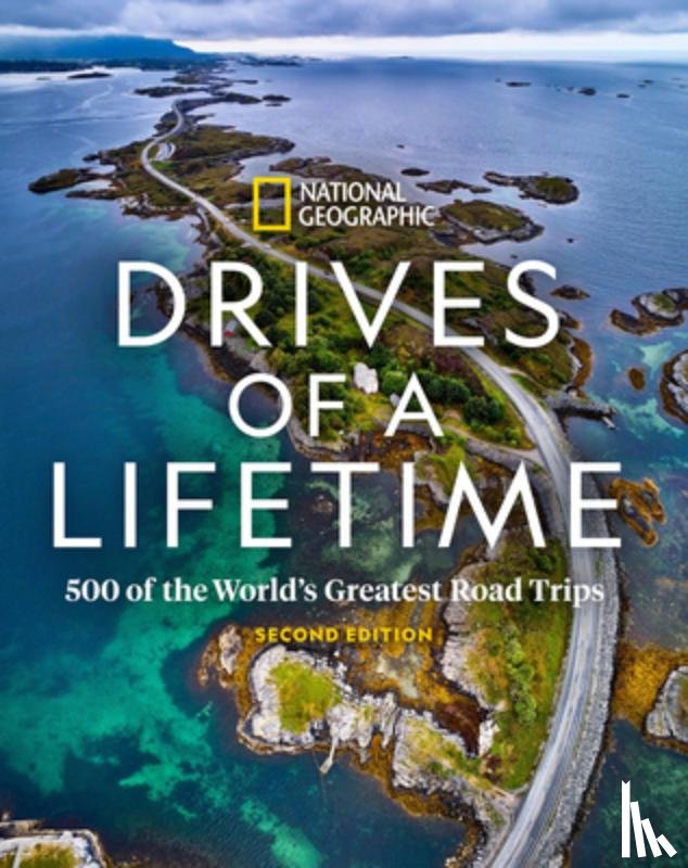 National Geographic - Drives of a Lifetime, 2nd Edition