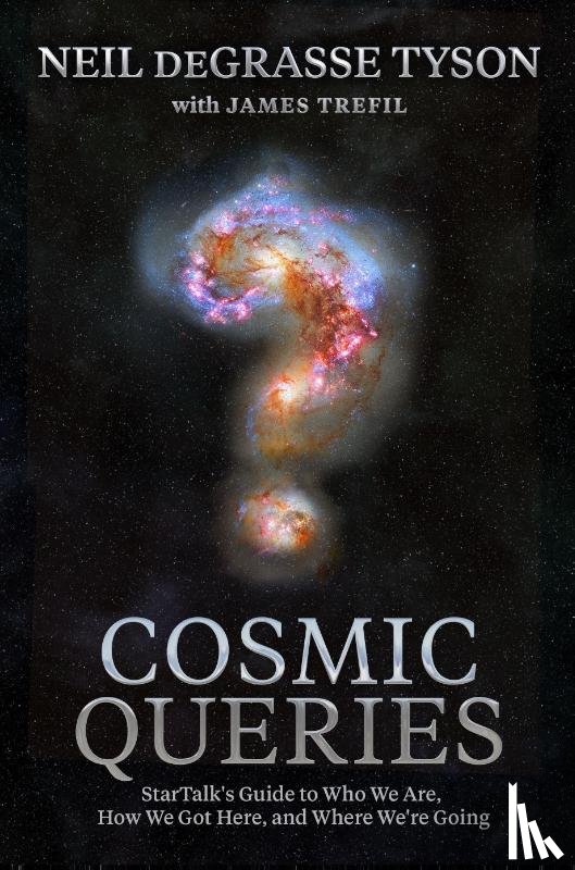 deGrasse Tyson, Neil, Trefil, James - Cosmic Queries