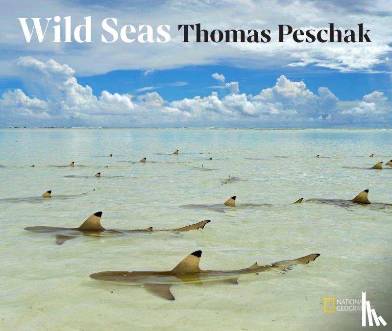 Peschak, Thomas P. - Wild Seas