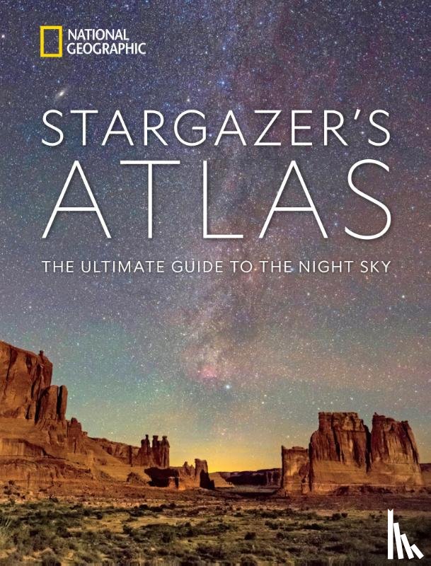 National Geographic - National Geographic Stargazer's Atlas