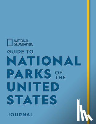 National Geographic - National Geographic Guide to National Parks of the United States Journal