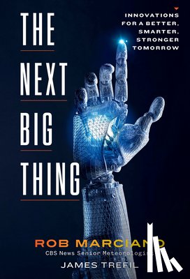 Marciano, Rob, Trefil, James - The Next Big Thing