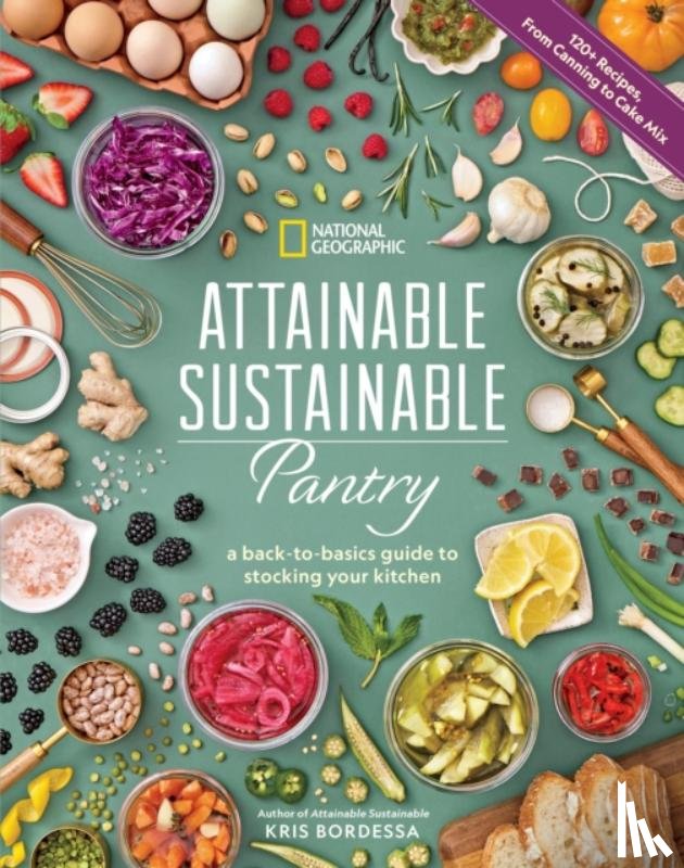 Bordessa, Kris - Attainable Sustainable Pantry