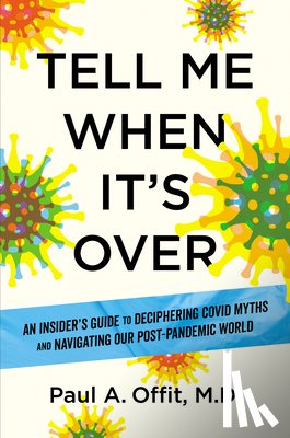 Offit, Paul A. - Tell Me When It's Over