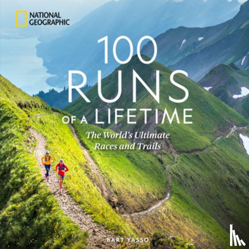 Yasso, Bart - 100 Runs of a Lifetime