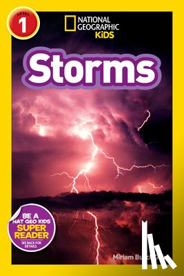 Goin, Miriam Busch - Storms (National Geographic Kids Explore! Readers, Level 1)