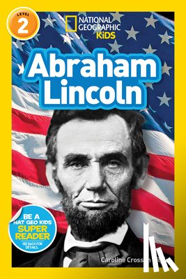 Gilpin, Caroline Crosson - National Geographic Readers: Abraham Lincoln