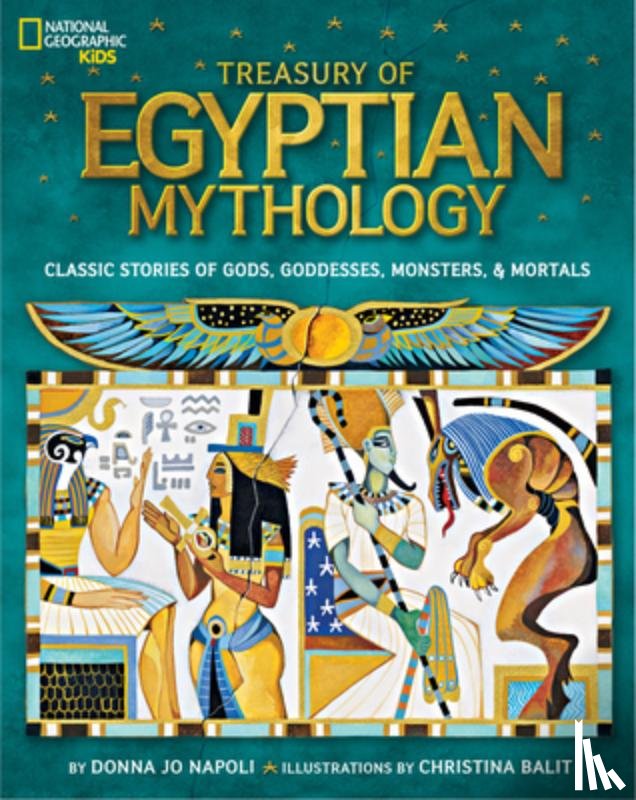 Napoli, Donna Jo, National Geographic Kids - Treasury of Egyptian Mythology