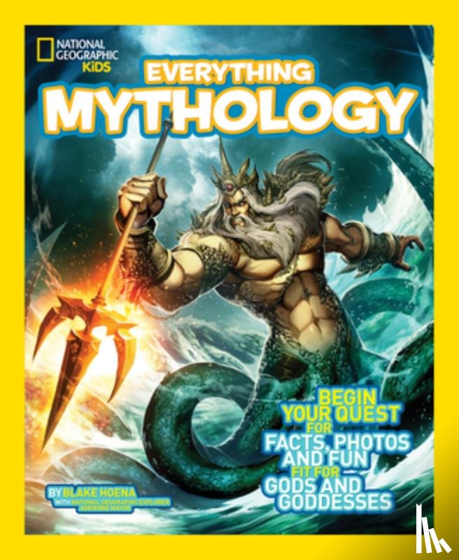 Hoena, Blake, National Geographic Kids - Everything Mythology