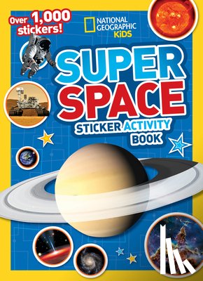 National Geographic Kids - National Geographic Kids Super Space Sticker Activity Book