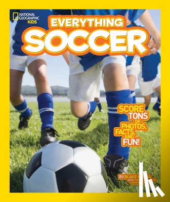 Hoena, Blake, National Geographic Kids - Everything Soccer