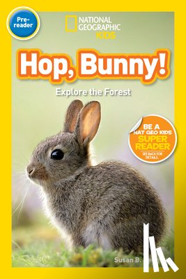 Neuman, Susan, Neuman, Susan B. - National Geographic Readers: Hop, Bunny!