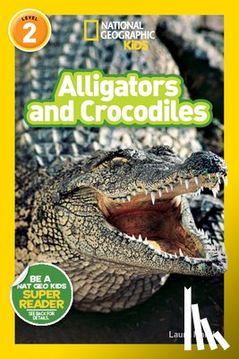 Marsh, Laura - National Geographic Readers: Alligators and Crocodiles