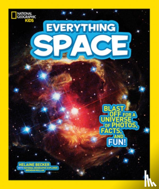 Becker, Helaine, National Geographic Kids - Everything Space