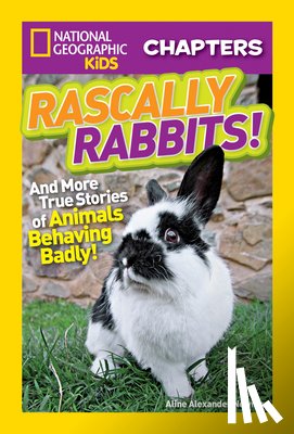 Newman, Aline Alexander, National Geographic Kids - National Geographic Kids Chapters: Rascally Rabbits!