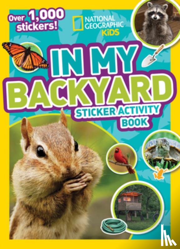 National Geographic Kids - National Geographic Kids In My Backyard Sticker Activity Book