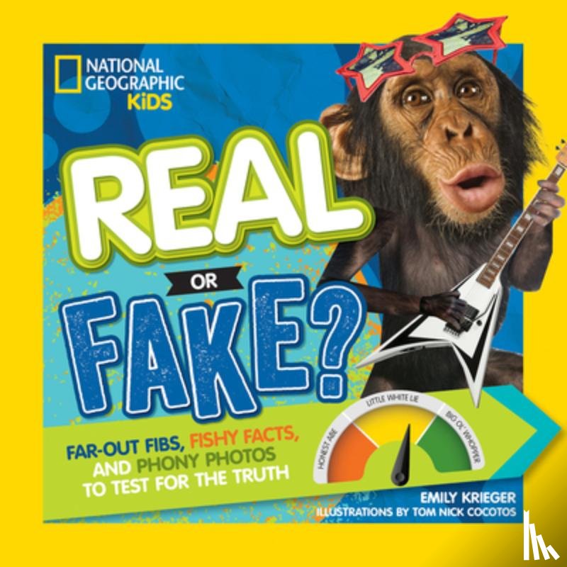 Krieger, Emily, National Geographic Kids - Real or Fake?