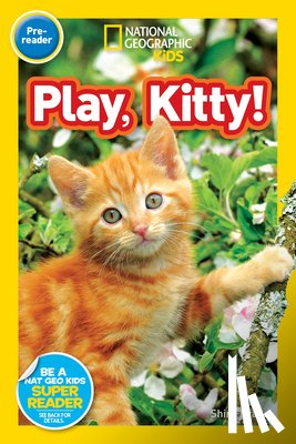 Evans, Shira - National Geographic Readers: Play, Kitty!