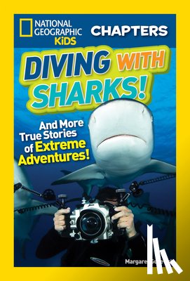 Gurevich, Margaret, National Geographic Kids - National Geographic Kids Chapters: Diving With Sharks!