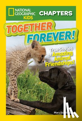 Quattlebaum, Mary, National Geographic Kids - National Geographic Kids Chapters: Together Forever
