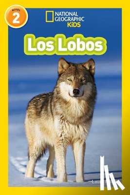 Marsh, Laura - National Geographic Readers: Los Lobos (Wolves)