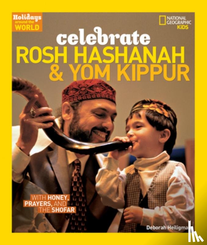 Heiligman, Deborah - Holidays Around the World: Celebrate Rosh Hashanah and Yom Kippur