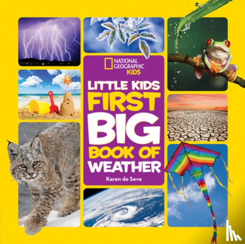 Seve, Karen de, National Geographic Kids - Little Kids First Big Book of Weather