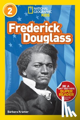 Kramer, Barbara - Frederick Douglass (National Geographic Kids Readers, Level 2)