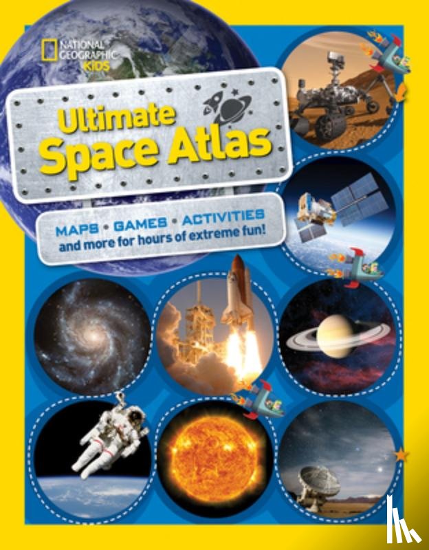 DeCristofano, Carolyn, National Geographic Kids - National Geographic Kids Ultimate Space Atlas
