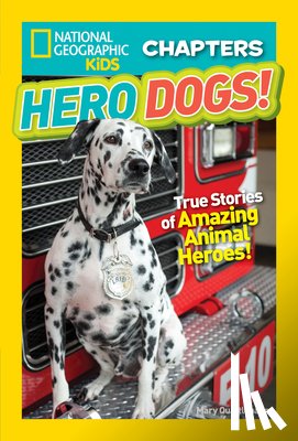 Quattlebaum, Mary, National Geographic Kids - National Geographic Kids Chapters: Hero Dogs