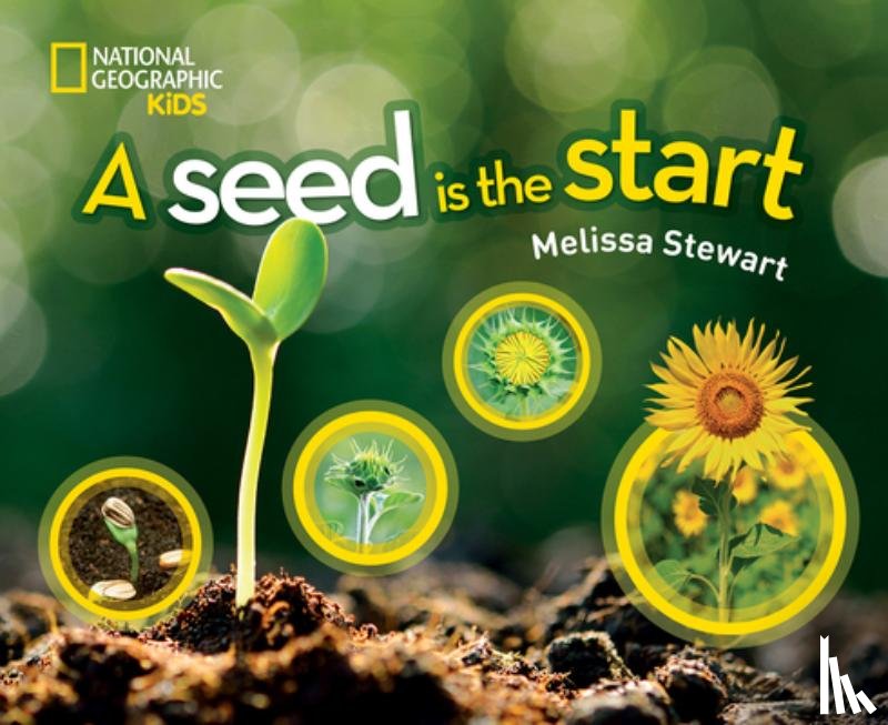 National Geographic Kids, Stewart, Melissa - A Seed is the Start