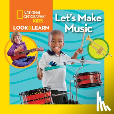National Geographic Kids, Musgrave, Ruth A. - Look & Learn: Let's Make Music