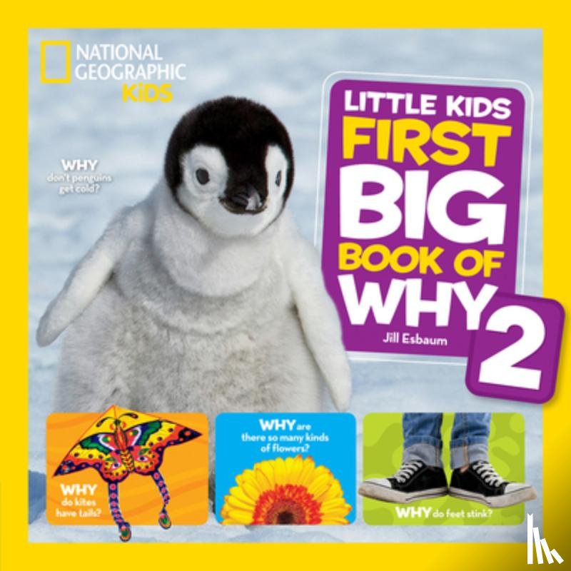 National Geographic Kids, Esbaum, Jill - Little Kids First Big Book of Why 2