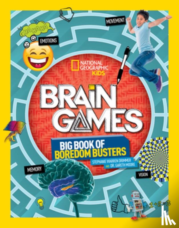 National Geographic Kids, Drimmer, Stephanie Warren, Moore, Dr. Gareth - Brain Games