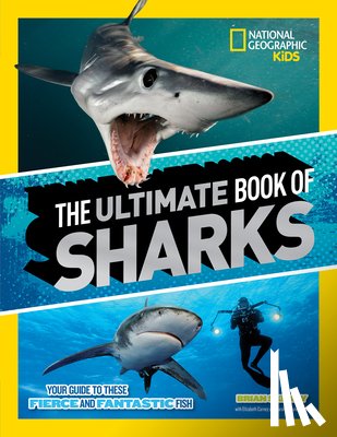 National Geographic Kids, Skerry, Brian - The Ultimate Book of Sharks