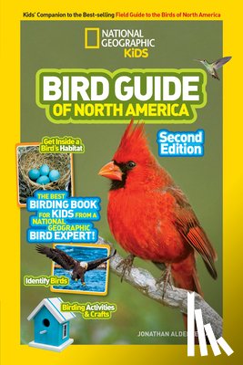 National Geographic Kids, Alderfer, Jonathan - National Geographic Kids Bird Guide of North America, Second Edition