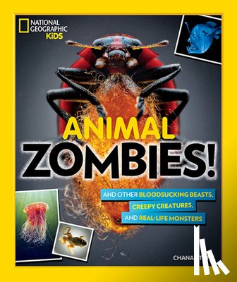 National Geographic Kids, Steifel, Chana - Animal Zombies!