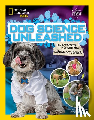 National Geographic Kids, Wheeler-Toppen, Jodi - Dog Science Unleashed