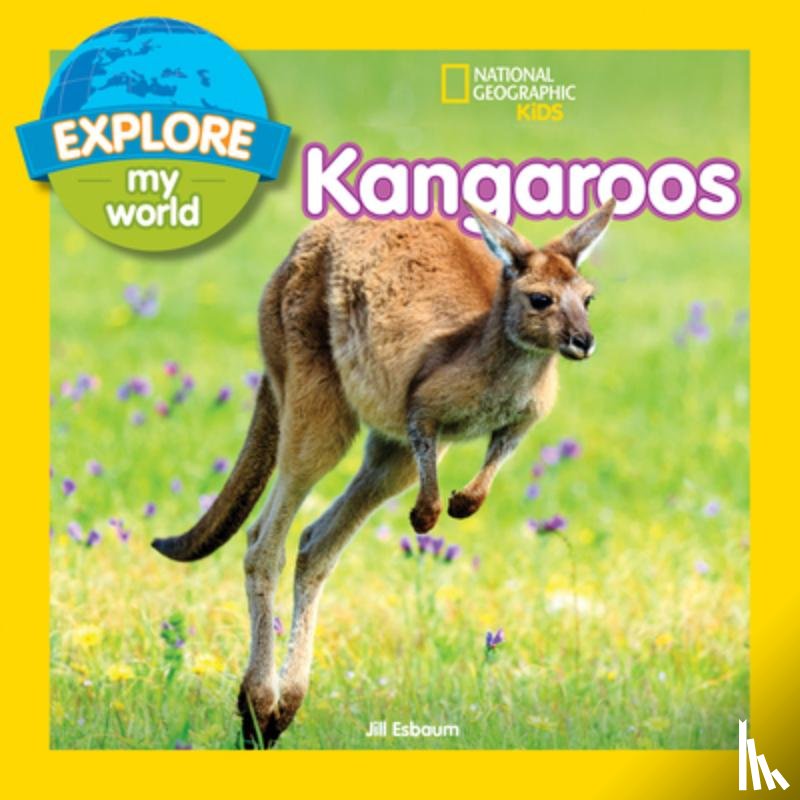 National Geographic Kids, Esbaum, Jill - Explore My World: Kangaroos