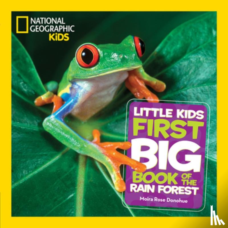 National Geographic Kids, Donohue, Moira Rose - Little Kids First Big Book of The Rainforest