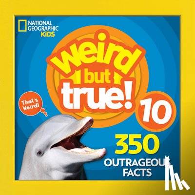 National Geographic Kids - Weird But True! 10