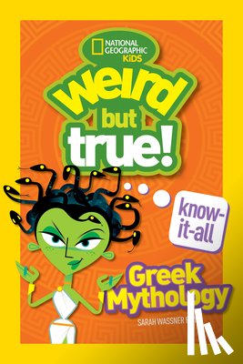 National Geographic Kids - Weird But True! Know-It-All: Greek Mythology