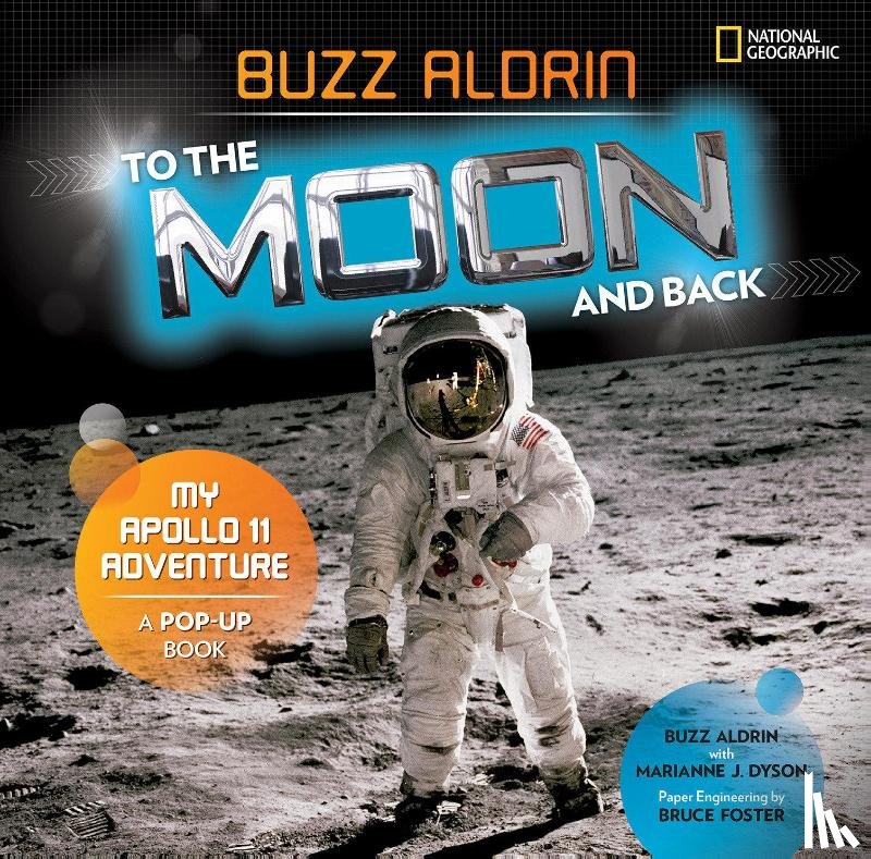 Aldrin, Buzz, Dyson, Marianne, National Geographic Kids - To the Moon and Back