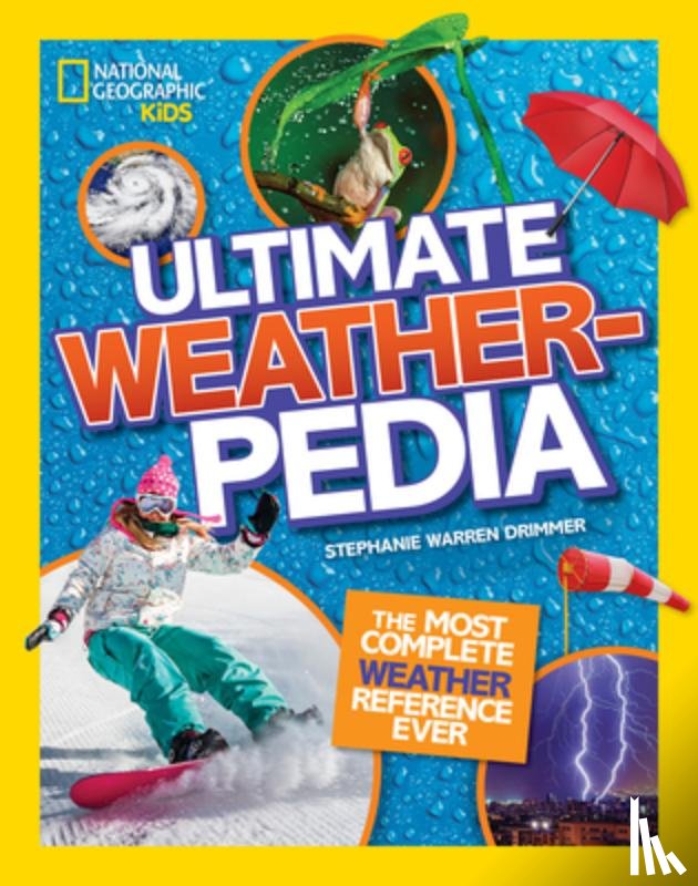 National Geographic Kids, Warren Drimmer, Stephanie - Ultimate Weatherpedia