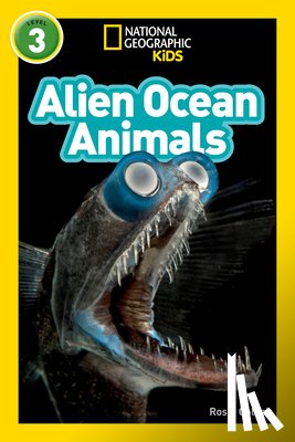 National Geographic Kids, Colosi, Rosie - Alien Ocean Animals (L3)