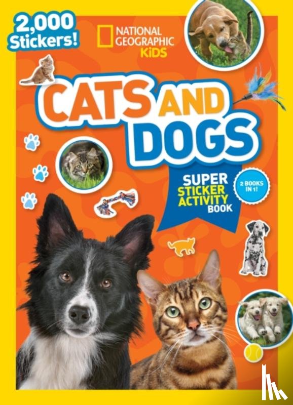 Kids, National Geographic - National Geographic Kids Cats and Dogs Super Sticker Activity Book