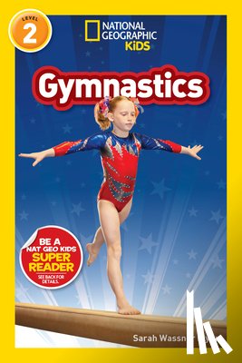National Geographic Kids, Wassner Flynn, Sarah - National Geographic Reader: Gymnastics